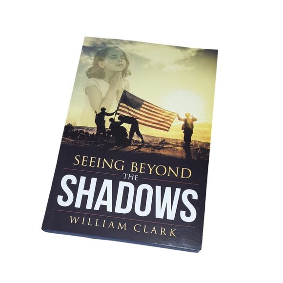 Seeing Beyond The Shadows By William Clark Paperback Book Fiction New - Picture 9 of 9